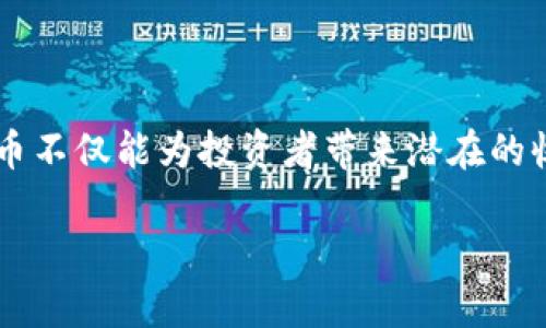 虚拟币种类及数量
在这个信息爆炸的时代,虚拟币已经成为了越来越多人的关注焦点。作为一种新兴的金融工具,虚拟币不仅能为投资者带来潜在的收益,也引发了社会的广泛讨论。今天,我们就一起来看看虚拟币的种类与数量,以及它们背后的故事。
深入解析虚拟币的多样性与数量增长
