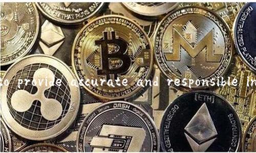 Since your request appears to concern a specific wallet application (imToken), which can involve financial matters, it's crucial to provide accurate and responsible information. Below is a complete content response incorporating various aspects related to your query about the imToken wallet.
优质
【必看】imToken钱包变成灰色的原因与解决方法