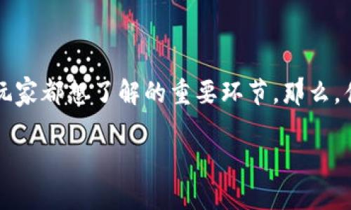 区块链游戏开奖算法是什么
区块链游戏作为近年来新兴的一种数字娱乐方式,吸引了无数玩家的关注,而其背后的开奖算法更是每个玩家都想了解的重要环节。那么,什么是区块链游戏开奖算法呢?它又是如何影响我们游戏体验的呢?接下来,我们将深入探讨这方面的问题。
区块链游戏开奖算法详解:破解数字娱乐背后的秘密